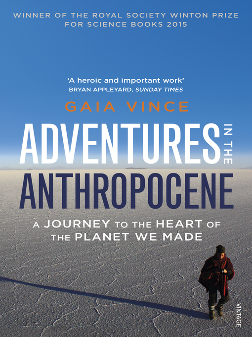 Title details for Adventures in the Anthropocene by Gaia Vince - Wait list